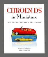 M. BOERSMA | CITROEN DS IN MINIATURE - AN ENCYCLOPEDIC COLLECTION (ENGELS TALIG) | HARDCOVER