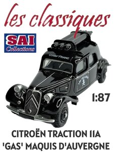 SAI | CITROEN TRACTION 11A 'GAZ DE VILLE' MAQUIS D'AUVERGNE CORPS FRANC LES TRUANDS  WWII (LES CLASSIQUES) | 1:87