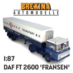 BREKINA | DAF FT2600 'FRANSEN'  TRANSPORT N.V. ROTTERDAM NL 1962 | 1:87